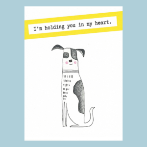 Holding You in My Heart – Greeting Card
