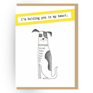 Holding You in My Heart – Greeting Card